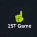 1ST Game